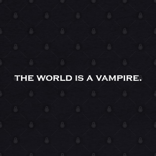 The World is a Vampire by Flint Phoenix